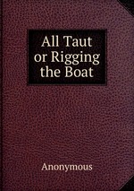 All Taut or Rigging the Boat