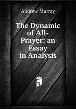 The Dynamic of All-Prayer: an Essay in Analysis