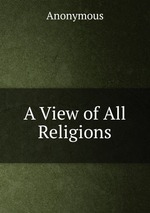A View of All Religions