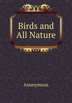 Birds and All Nature