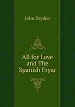 All for Love and The Spanish Fryar