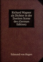 Richard Wagner als Dichter in der Zweiten Scene des (German Edition)