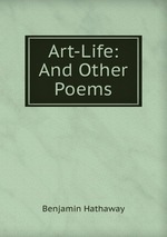 Art-Life: And Other Poems