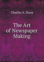 The Art of Newspaper Making