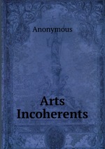 Arts Incoherents