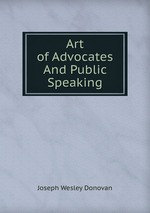 Art of Advocates And Public Speaking