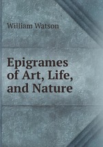 Epigrames of Art, Life, and Nature
