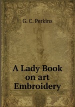 A Lady Book on art Embroidery