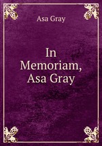 In Memoriam, Asa Gray