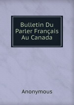 Bulletin Du Parler Franais Au Canada