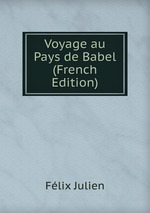 Voyage au Pays de Babel (French Edition)
