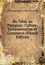 Du Tabac au Paraguay: Culture, Consommation et Commerce (French Edition)