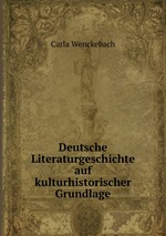 Deutsche Literaturgeschichte auf kulturhistorischer Grundlage