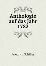 Anthologie auf das Jahr 1782