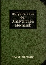 Aufgaben aus der Analytischen Mechanik