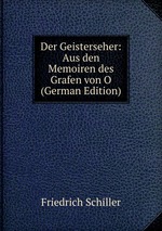 Der Geisterseher: Aus den Memoiren des Grafen von O (German Edition)