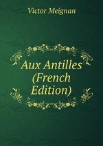 Aux Antilles (French Edition)