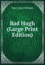 Bad Hugh (Large Print Edition)