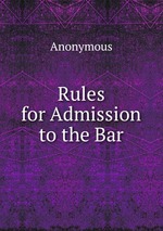 Rules for Admission to the Bar