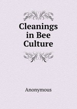 Cleanings in Bee Culture