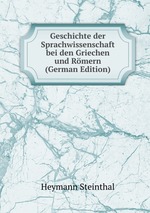 Geschichte der Sprachwissenschaft bei den Griechen und Rmern (German Edition)