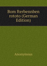 Bom fterbennben rototo (German Edition)