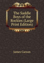 The Saddle Boys of the Rockies (Large Print Edition)