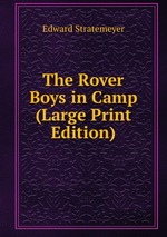 The Rover Boys in Camp (Large Print Edition)