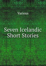 Seven Icelandic Short Stories