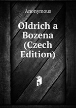 Oldrich a Bozena (Czech Edition)