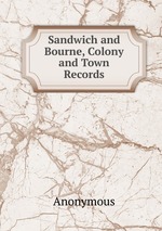Sandwich and Bourne, Colony and Town Records