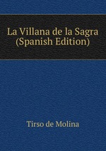 La Villana de la Sagra (Spanish Edition)