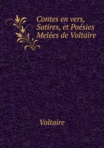 Contes en vers, Satires, et Posies Meles de Voltaire