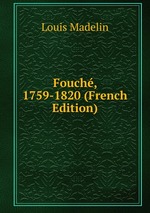 Fouch, 1759-1820 (French Edition)