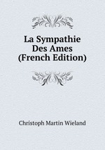La Sympathie Des Ames (French Edition)