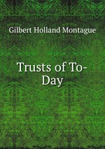 Trusts of To-Day