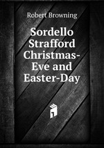 Sordello Strafford Christmas-Eve and Easter-Day