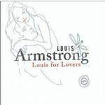 ARMSTRONG LOUIS<br> Louis For Lovers