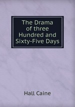 The Drama of three Hundred and  Sixty-Five Days