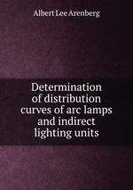 Determination of distribution curves of arc lamps and indirect lighting units