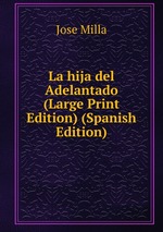 La hija del Adelantado (Large Print Edition) (Spanish Edition)