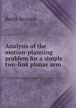 Analysis of the motion-planning problem for a simple two-link planar arm