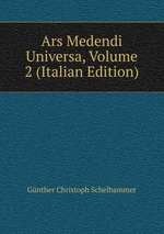 Ars Medendi Universa, Volume 2 (Italian Edition)