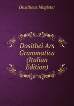 Dosithei Ars Grammatica (Italian Edition)