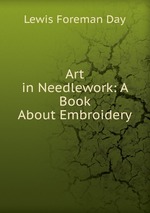 Art in Needlework: A Book About Embroidery