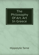 The Philosophy Of Art. Art In Greece