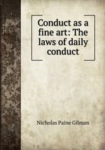 Conduct as a fine art: The laws of daily conduct
