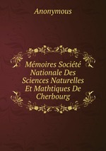 Mmoires Socit Nationale Des Sciences Naturelles Et Mathtiques De Cherbourg