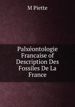 Palxontologie Francaise of Description Des Fossiles De La France