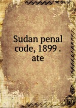 Sudan penal code, 1899 .ate